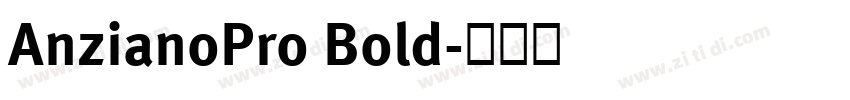 AnzianoPro Bold字体转换